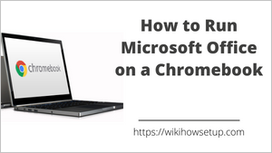 Run Microsoft 365 Apps on a Chromebook
