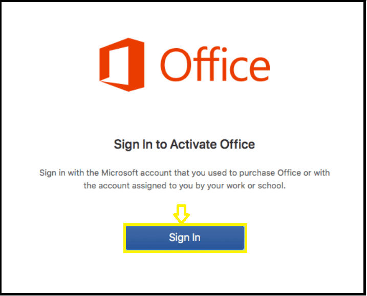 On the "Sign In to Activate Office" window. Select Sign In.