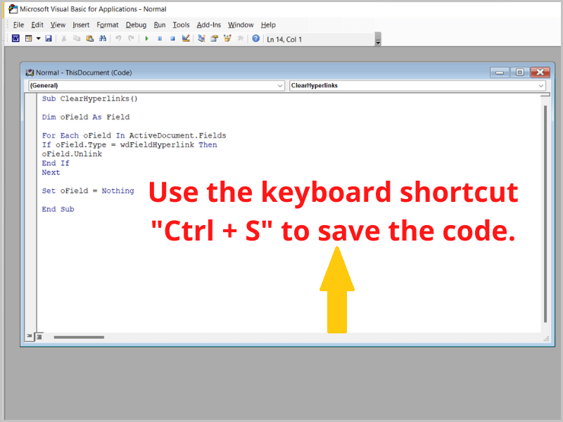 Use the keyboard shortcut "Ctrl + S" to save the macro