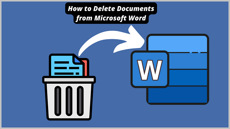 How to Delete Documents from Microsoft Word