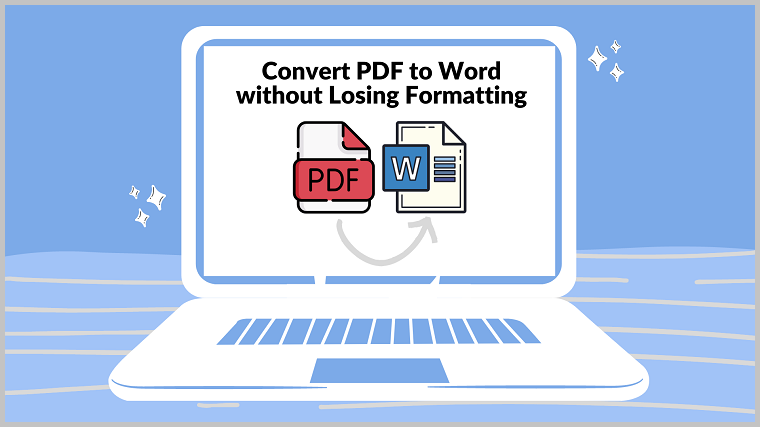 How to Convert PDF to Word without Losing Formatting